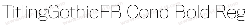 TitlingGothicFB Cond Bold Regular字体转换